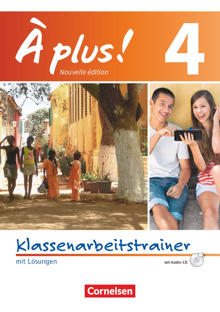 À plus! Nouvelle édition. Band 4. Klassenarbeitstrainer mit Audio-CD Foreign Languages ​​& Dictionaries
