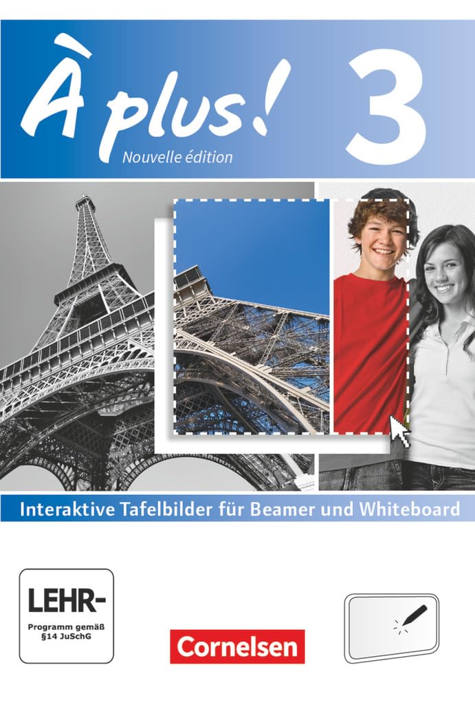 À plus !|NULL|Französisch als 1. und 2. Fremdsprache - Ausgabe 2012|Band 3|Interaktive Tafelbilder für Whiteboard und Beamer|NULL|CD-ROM|NULL Non-fiction