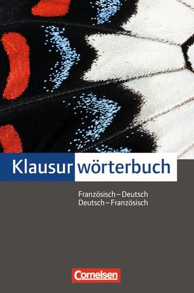 Cornelsen Klausurwörterbuch: Französisch-Deutsch/Deutsch-Französisch: Wörterbuch: 100.000 Stichwörter und Wendungen Foreign Languages ​​& Dictionaries