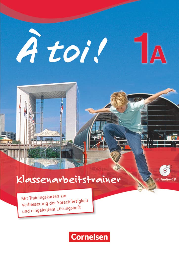 À toi ! - Fünfbändige Ausgabe 2012 - Band 1A: Klassenarbeitstrainer - Mit Audio-CD und eingelegten Lösungen Foreign Languages ​​& Dictionaries