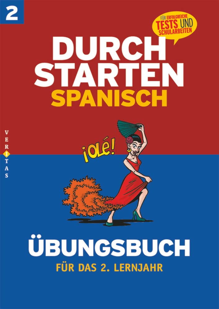 Durchstarten - Spanisch - Neubearbeitung: 2. Lernjahr - Übungsbuch mit Lösungen: Für erfolgreiche Tests und Schularbeiten Study Guides