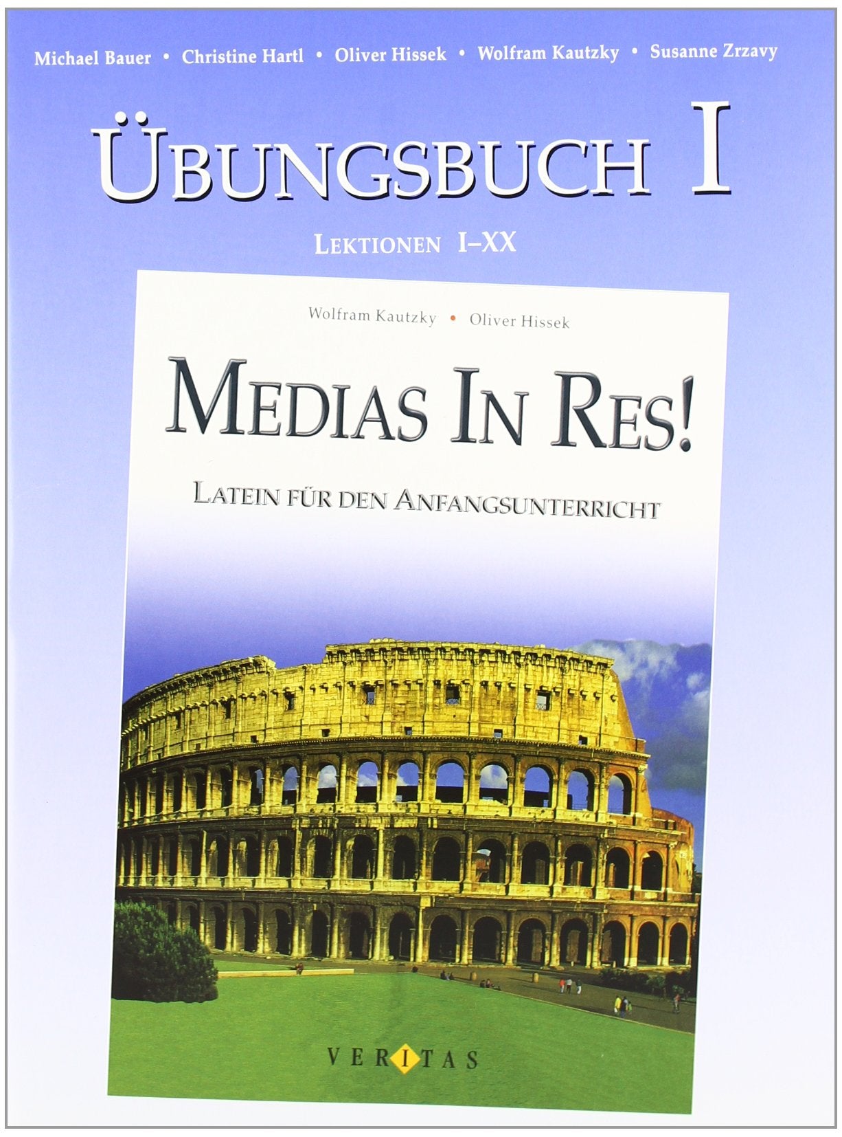 Medias in res!: Zu den Lektionen 5-40 und den Einstiegsmodulen - Übungsbuch I mit Lösungen: Lektionen 1-20 Foreign Languages ​​& Dictionaries