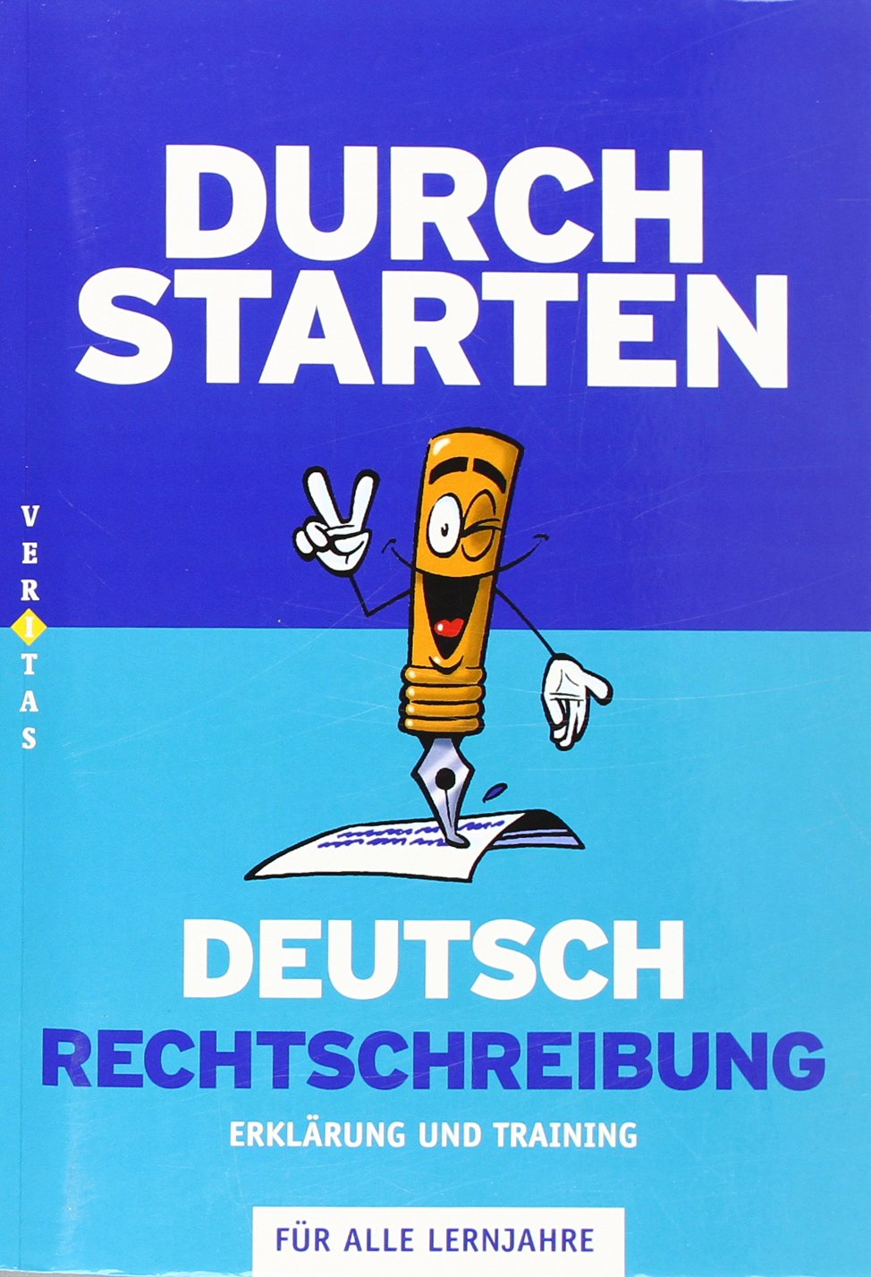 Durchstarten Deutsch Rechtschreibung - Erklärung und Training Study Guides