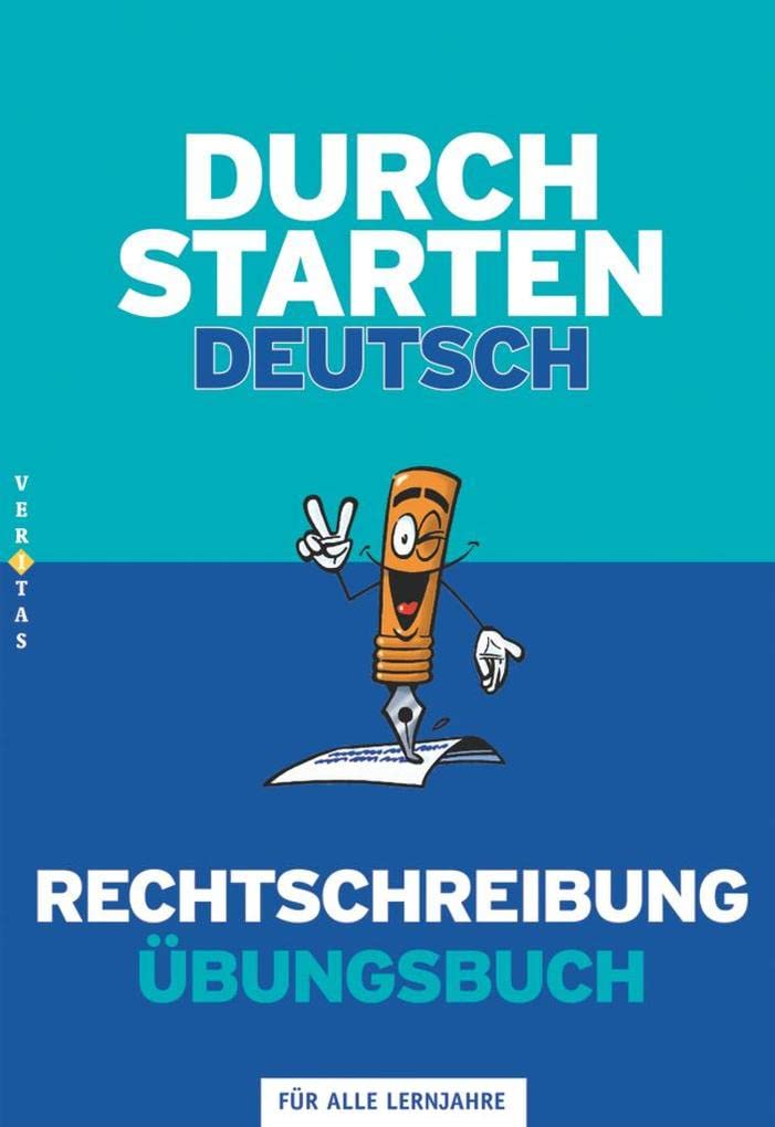 Durchstarten - Deutsch - Bisherige Ausgabe: Alle Lernjahre - Rechtschreibung - Dein Übungsbuch: Übungsbuch mit Lösungen Study Guides