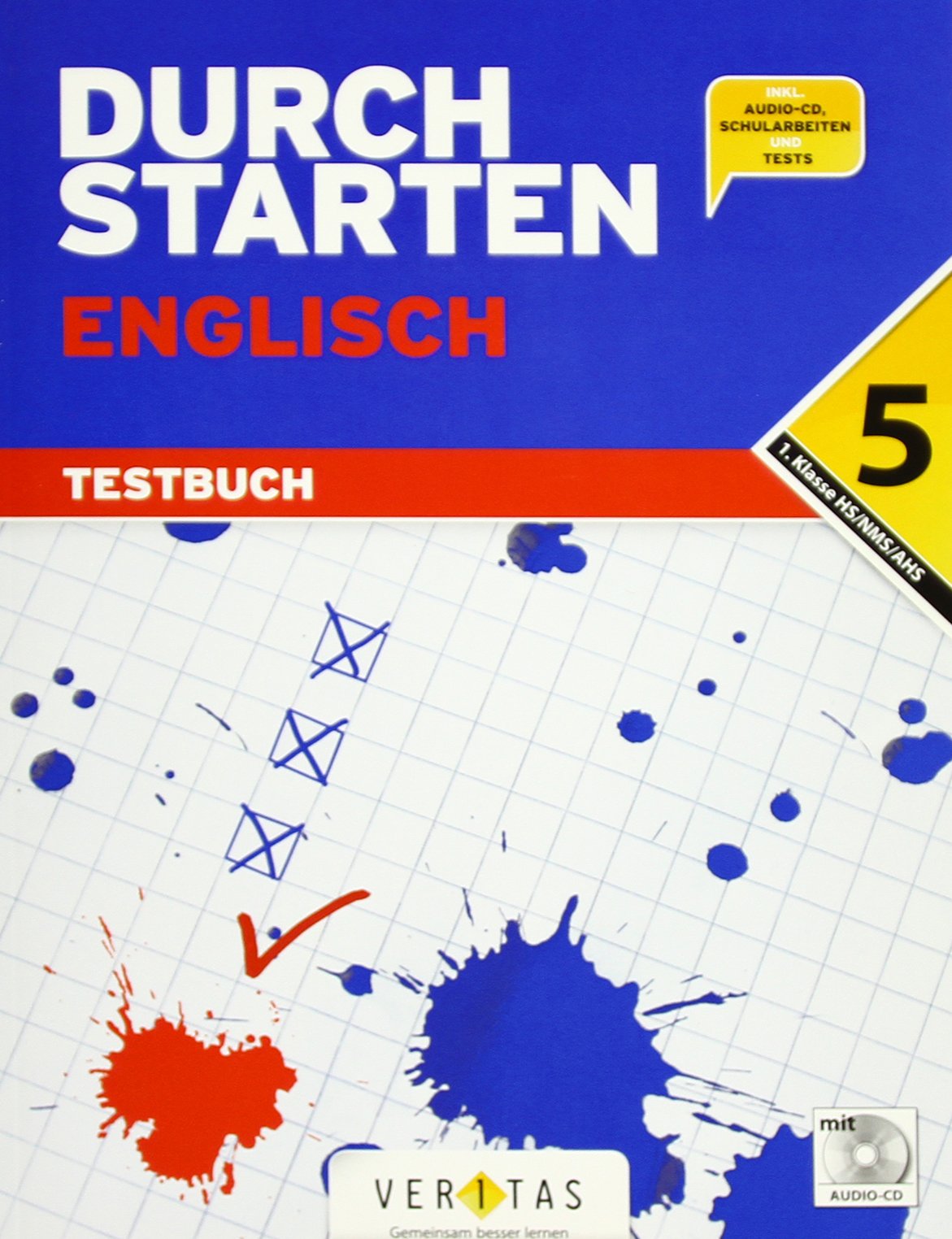 Durchstarten - Englisch - Neubearbeitung: 5. Schulstufe: 1. Klasse - Gymnasium / HS / NMS - Testbuch mit Lösungsheft und CD Study Guides
