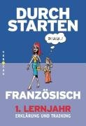 Durchstarten - in Französisch 1. Lernjahr. Erklärung und Training Study Guides