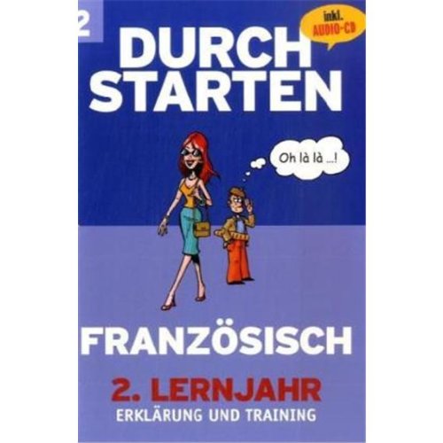 Durchstarten - Französisch - Neubearbeitung: 2. Lernjahr - Erklärung und Training: Übungsbuch mit Lösungen und CD Study Guides