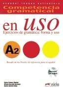 Competencia gramatical en Uso: A2 - Ejercicios de gramática: forma y uso: Übungsbuch mit CD Learning & Reference