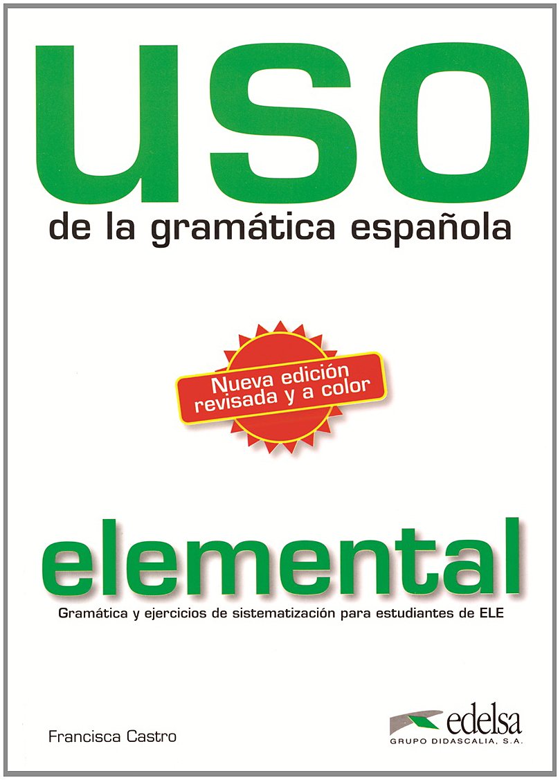 USO de la gramática española. Elemental. Übungsbuch Study Guides