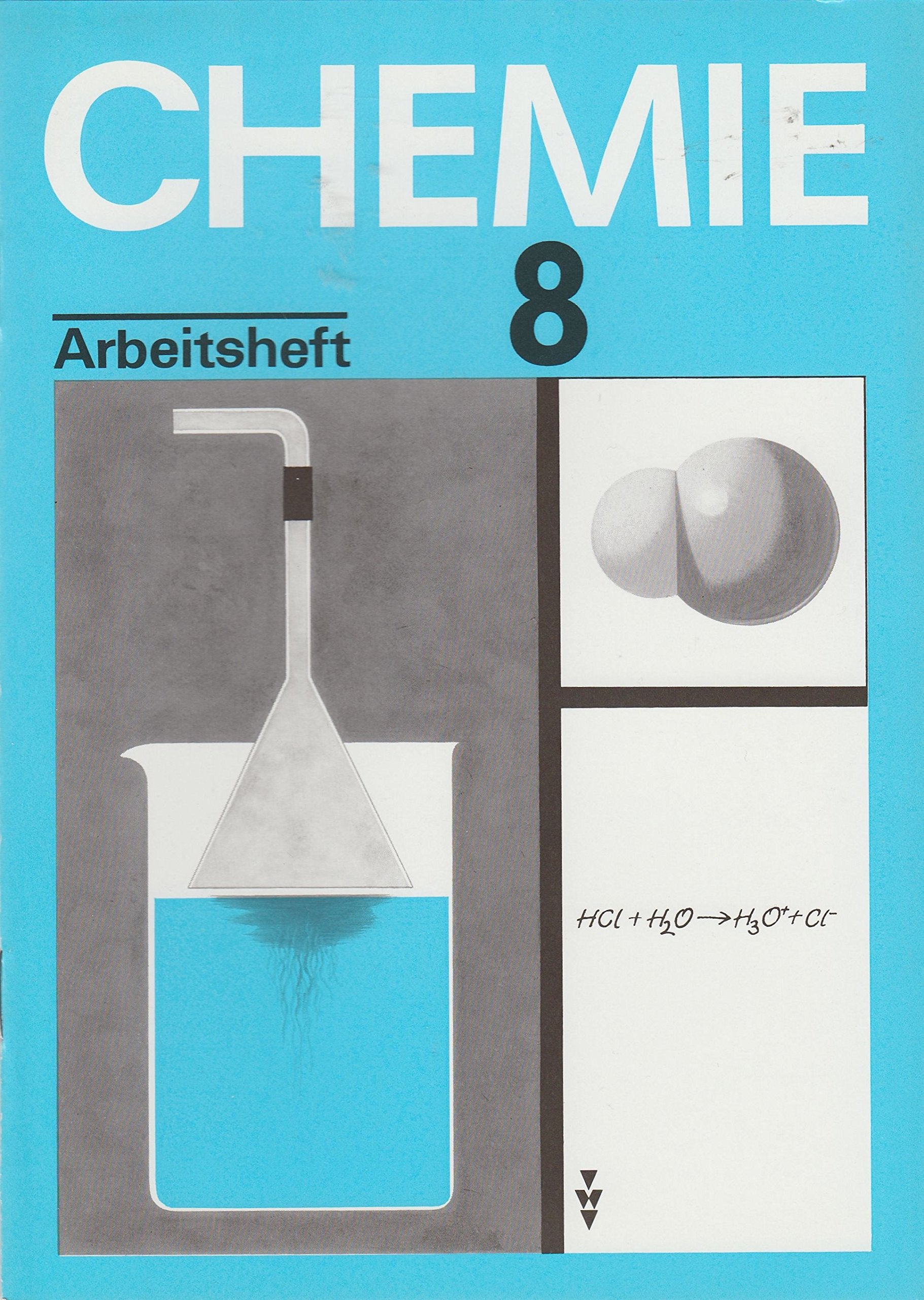 Chemie - Östliche Bundesländer: Chemie: Stoffe, Reaktionen, Umwelt, Ausgabe 1991, Klasse 8 Learning & Reference