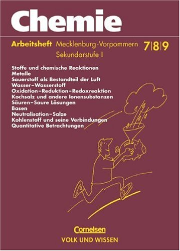Chemie: Stoffe - Reaktionen - Umwelt - Regionale Schule Mecklenburg-Vorpommern - Bisherige Ausgabe: Chemie: Stoffe, Reaktionen, Umwelt, Ausgabe Mecklenburg-Vorpommern, Realschule, Klasse 8/9 Study Guides