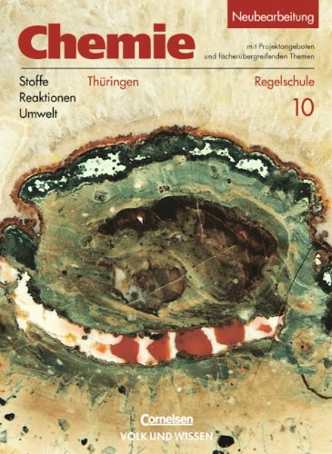 Chemie: Stoffe - Reaktionen - Umwelt - Regelschule Thüringen: Chemie: Stoffe, Reaktionen, Umwelt, Ausgabe Sachsen-Anhalt, Sekundarschule, Lehrbuch, Klasse 10, Ausgabe Regelschule Study Guides