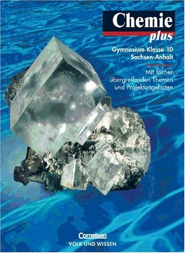 Chemie plus - Gymnasium Sachsen-Anhalt - Vergriffene Ausgabe: 10. Schuljahr - Schülerbuch Study Guides