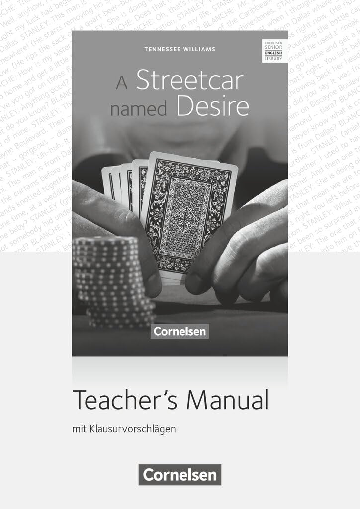 Cornelsen Senior English Library|NULL|Literatur|Ab 11. Schuljahr / B2|A Streetcar named Desire|NULL|Teacher's Manual mit Klausurvorschlägen|NULL Learning & Reference