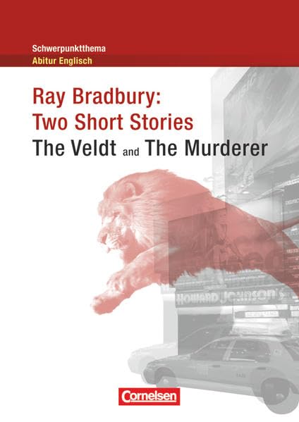 Schwerpunktthema Abitur Englisch: Ray Bradbury: Two Short Stories Study Guides