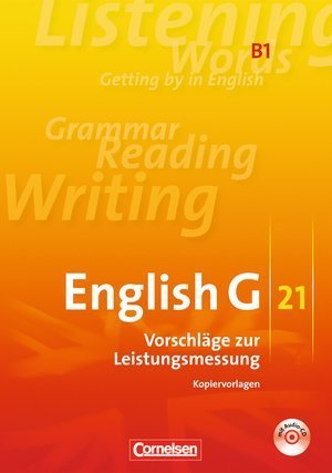 English G 21 , Ausgabe B G21, B1 Band 1: 5. Schuljahr , Vorschläge zur Leistungsmessung (Klassenarbeiten , Schulaufgaben ) Kopiervorlagen mit CD (inhaltlich identisch mit 31528-4) ISBN: 978-3-06-031527-7 (G 21) Books