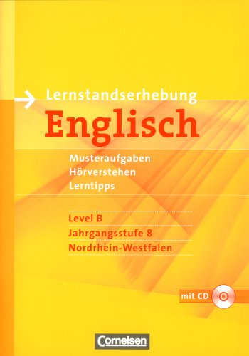 Lernstandserhebungen Englisch - Nordrhein-Westfalen: 8. Schuljahr: Level B - Arbeitsheft mit CD Foreign Languages ​​& Dictionaries
