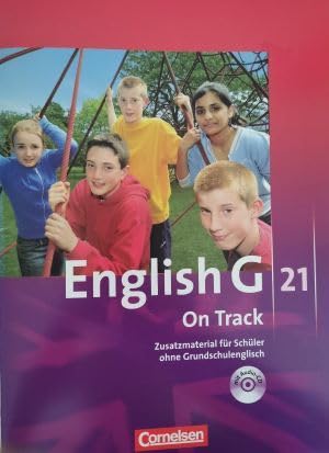 English G 21 ON TRACK Zusatzmaterial für Schüler ohne Grundschulenglisch Study Guides