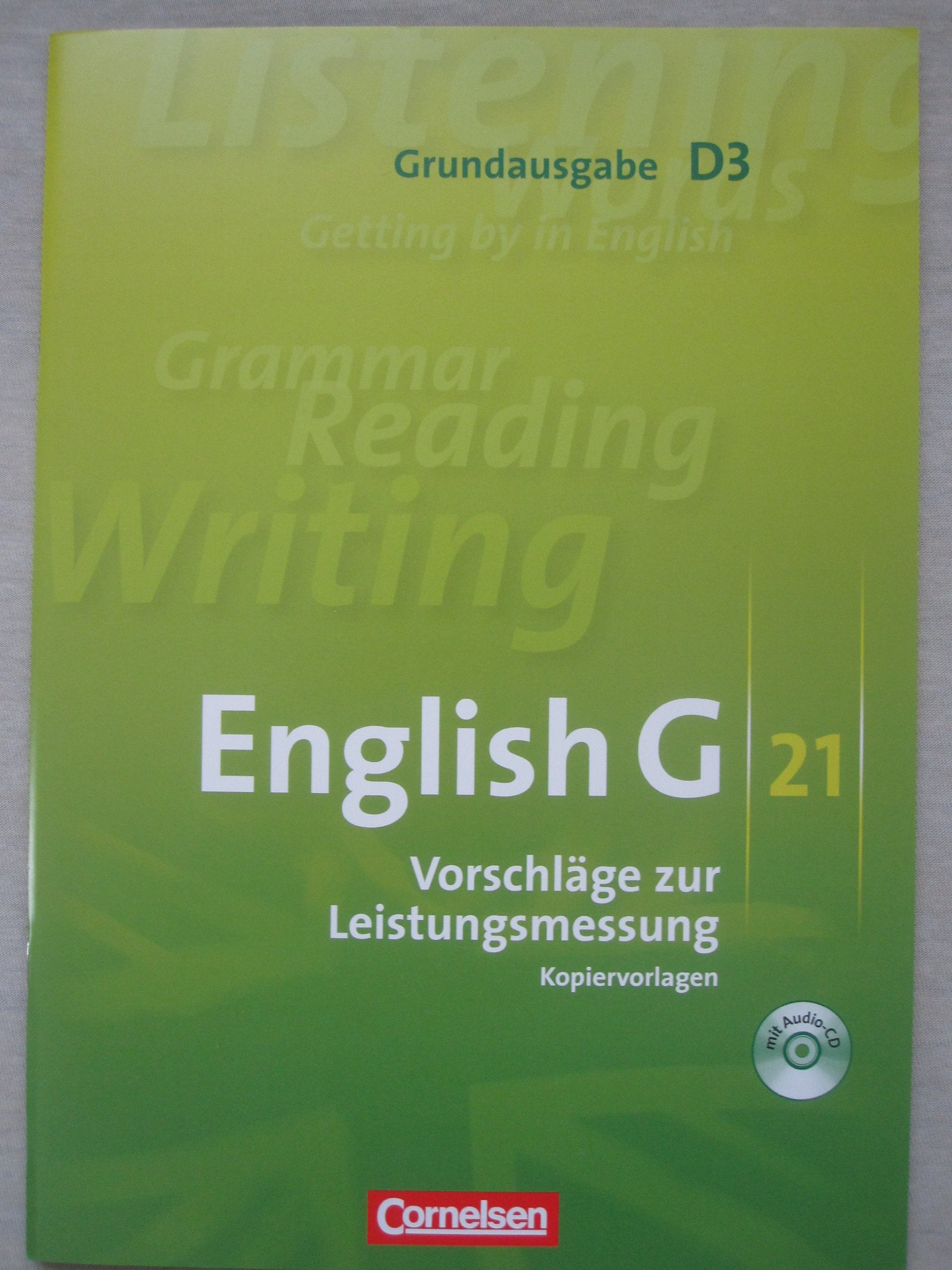 English G 21 Vorschläge zur Leistungsmessung D3 Grundausgabe D 3 G21 Lehrerausgabe / Lehrerfassung Kopiervorlagen mit CD für Klassenarbeiten Schulaufgaben Klausuren Books
