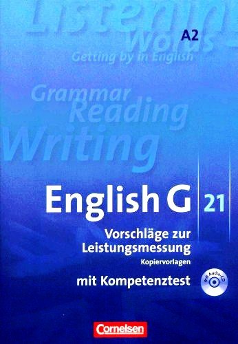 English G 21 Vorschläge zur Leistungsmessung A2 Cornelsen Klassenarbeiten A 2 mit Audio CD und Kompetenztest Klasse 6 Books