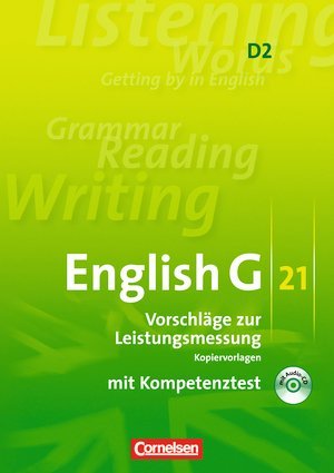 English G 21 , Ausgabe D G21, D2 Band 2: 6. Schuljahr , Vorschläge zur Leistungsmessung (Klassenarbeiten) Kopiervorlagen mit CD (inhaltlich identisch mit 320586) ; ISBN: 978-3-06-032077-6 (G 21) Books