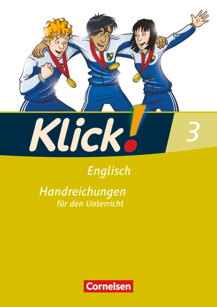 Klick! Englisch|NULL|Ausgabe 2008|Band 3: 7. Schuljahr|NULL|NULL|Handreichungen für den Unterricht|NULL Learning & Reference