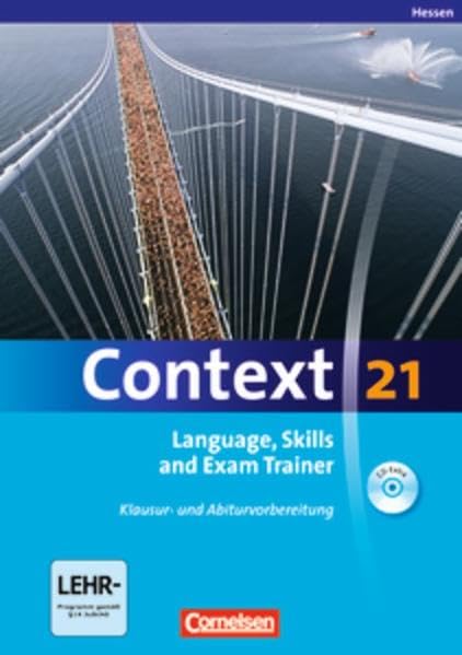 Context 21. Language, Skills and Exam Trainer - Klausur- und Abiturvorbereitung. Workbook. Hessen Foreign Languages ​​& Dictionaries