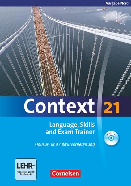 Context 21. Language, Skills and Exam Trainer - Klausur- und Abiturvorbereitung. Workbook. Nord (Bremen, Hamburg, Niedersachsen, Schleswig-Holstein) Foreign Languages ​​& Dictionaries