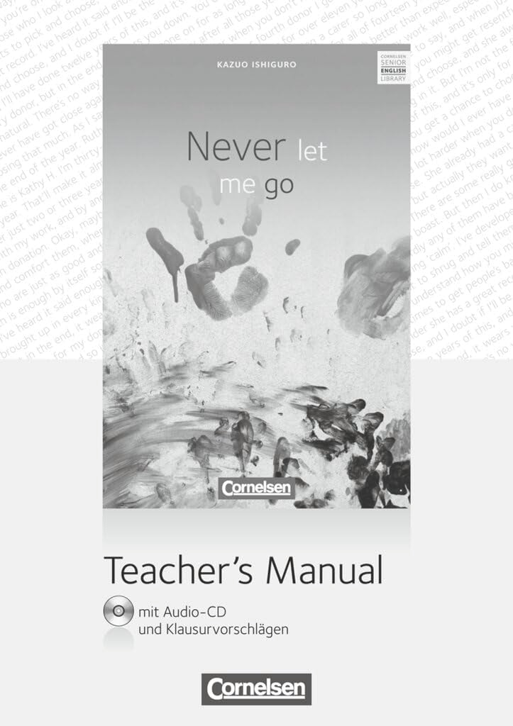 Cornelsen Senior English Library|NULL|Literatur|Ab 11. Schuljahr / B2|Never let me go|NULL|Teacher's Manual mit Audio-CD und Klausurvorschlägen|NULL Learning & Reference
