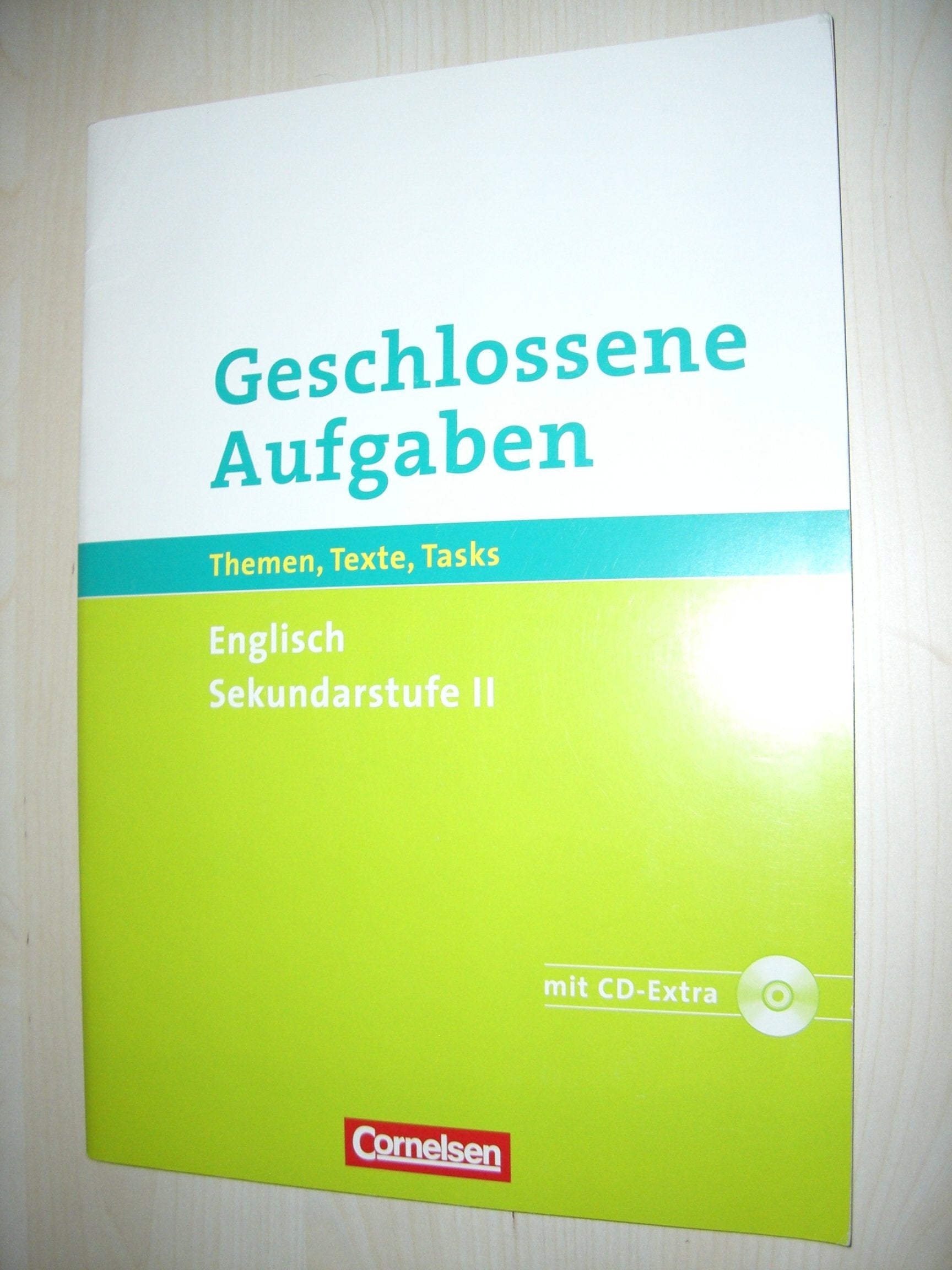 Geschlossene Aufgaben - Themen, Texte, Tasks Texte zu ausgewählten Oberstufenthemen mit Aufgaben zum Trainieren u. Testen geschlossener u. halboffener Aufgabenformte Handreichungen für den Unterricht Books