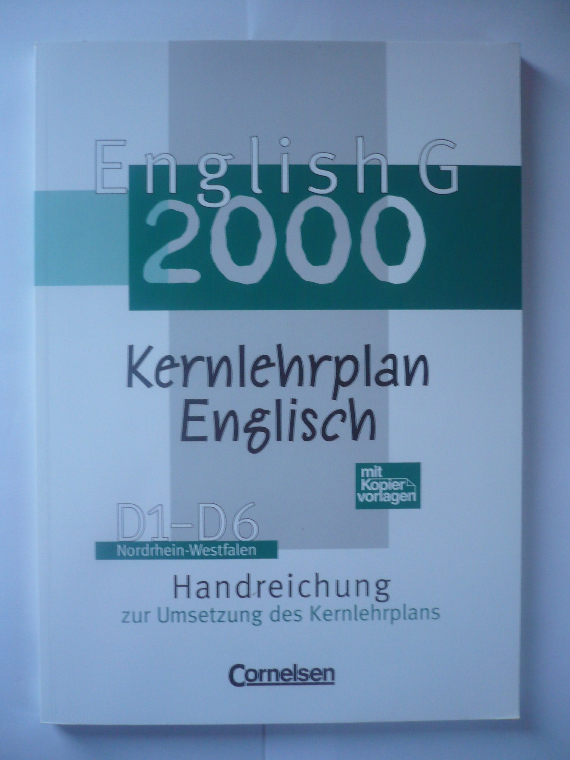 English G 2000 Kernlehrplan Englisch D1-D6 NRW mit Kopiervorlagen Books