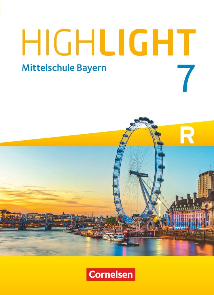 Highlight 7. Jahrgangsstufe - Mittelschule Bayern - Für R-Klassen - Schülerbuch Foreign Languages ​​& Dictionaries