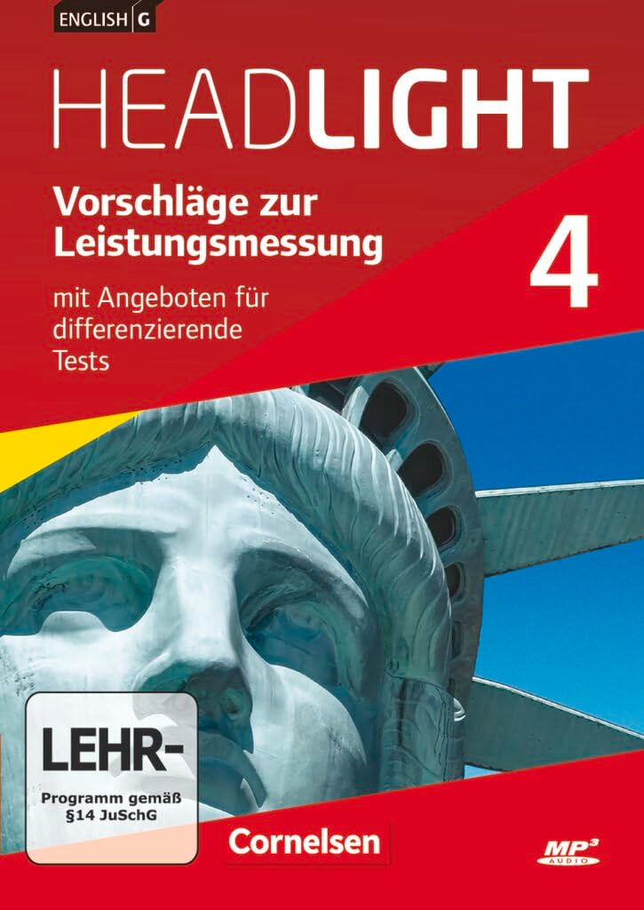 English G Headlight - Allgemeine Ausgabe: English G Headlight|NULL|Allgemeine Ausgabe|Band 4: 8. Schuljahr|Vorschläge zur Leistungsmessung|Mit ... Tests|CD-Extra|Audio-Dateien auch als MP3 Non-fiction