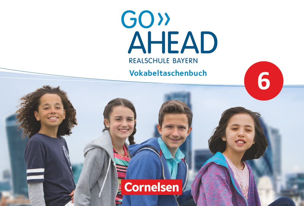 Go Ahead - 6. Jahrgangsstufe - Ausgabe für Realschulen in Bayern - Vokabeltaschenbuch Foreign Languages ​​& Dictionaries