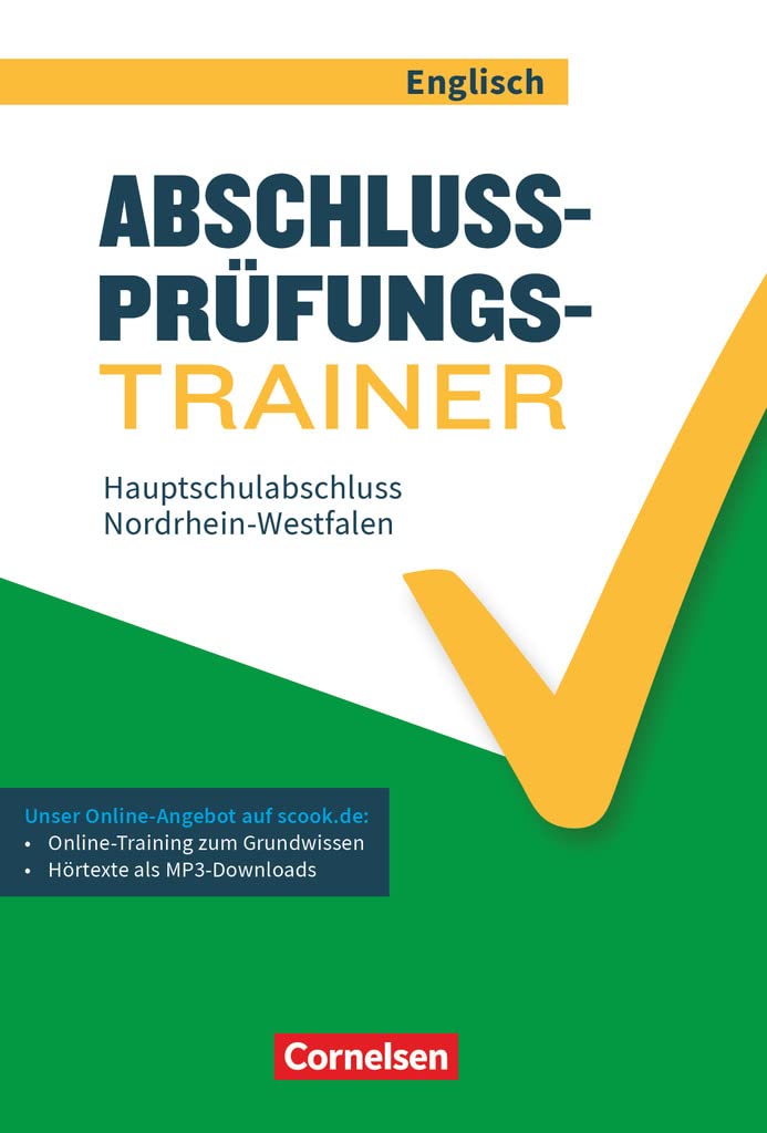 Abschlussprüfungstrainer Englisch - Nordrhein-Westfalen - 10. Schuljahr: Hauptschulabschluss - Arbeitsheft mit Lösungen und Online-Training Grundwissen - Mit Audios online Foreign Languages ​​& Dictionaries