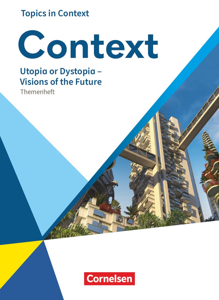 Context - Allgemeine Ausgabe 2022 - Oberstufe: Utopia or Dystopia – Visions of the Future - Topics in Context - Themenheft Study Guides