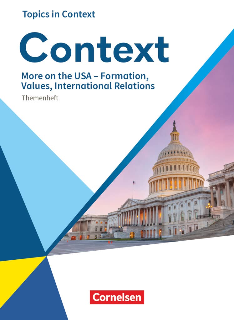 Context - Allgemeine Ausgabe 2022 - Oberstufe: More on the USA – Formation, Values, International Relations - Topics in Context - Themenheft Study Guides