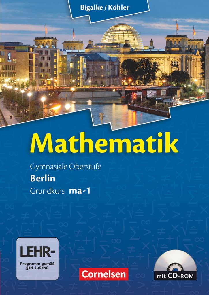 Mathematik Sekundarstufe II. Kerncurriculum / Grundkurs ma-1. Qualifikationsphase. Schülerbuch Berlin Study Guides