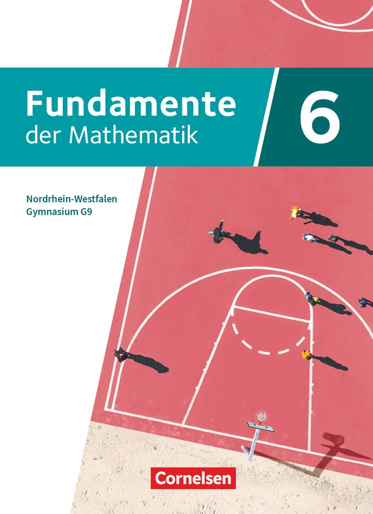 Fundamente der Mathematik 6. Schuljahr - Nordrhein-Westfalen - Schülerbuch Study Guides