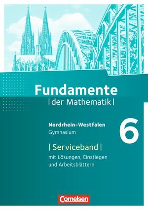 Fundamente der Mathematik - Nordrhein-Westfalen: 6. Schuljahr - Serviceband Books
