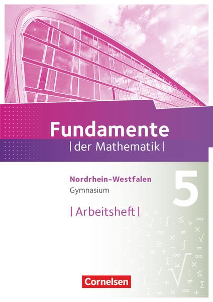 Fundamente der Mathematik - Nordrhein-Westfalen - 5. Schuljahr: Arbeitsheft mit Lösungen Study Guides