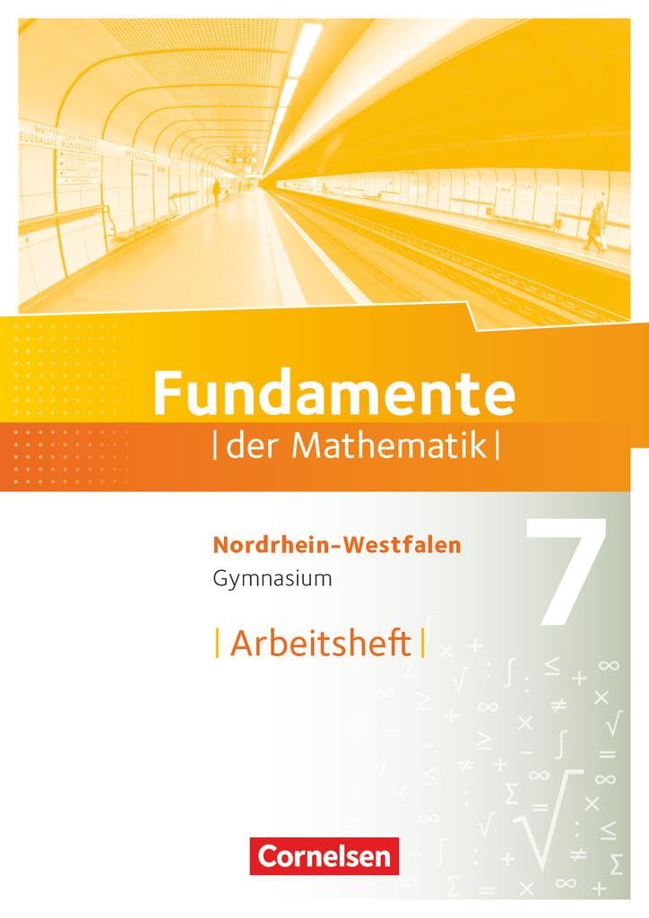 Fundamente der Mathematik 7. Schuljahr. Arbeitsheft mit eingelegten Lösungen. Gymnasium Nordrhein-Westfalen Study Guides Books
