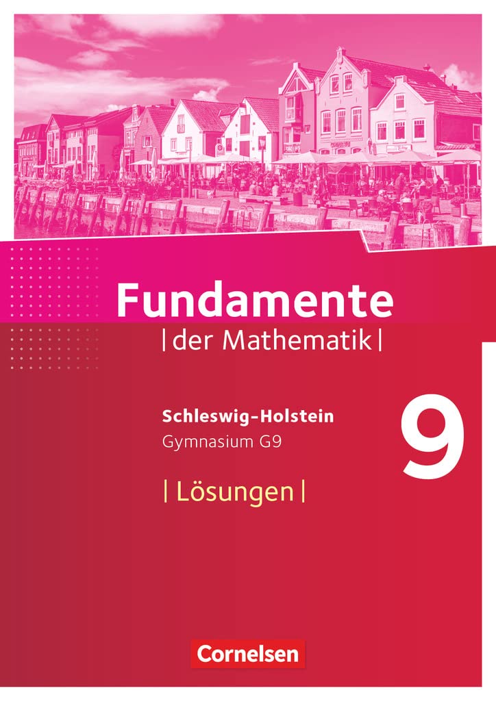 Fundamente der Mathematik 9. Schuljahr- Schleswig-Holstein G9 - Lösungen zum Schülerbuch book