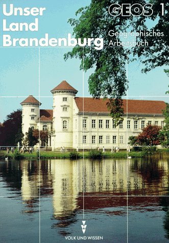 GEOS, Ausgabe Brandenburg, Bd.1, Unser Land Brandenburg Learning & Reference