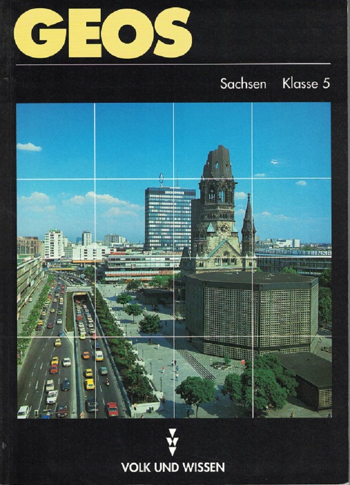GEOS - Sachsen: GEOS, Ausgabe Sachsen, Bd.1, Klasse 5, Deutschland, neue Rechtschreibung Learning & Reference