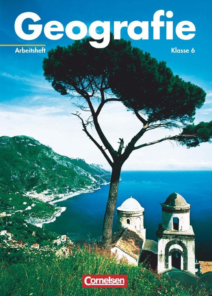 Geographie. Klasse 6. Arbeitsheft. Neubearbeitung. Brandenburg Study Guides