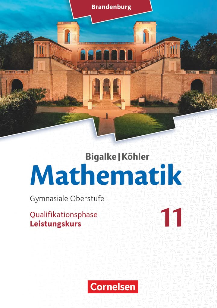 Bigalke/Köhler: Mathematik - 11. Schuljahr - Brandenburg - Leistungskurs Study Guides