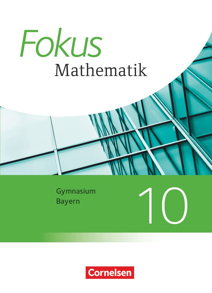 Fokus Mathematik - Bayern - Ausgabe 2017 - 10. Jahrgangsstufe: Schulbuch Study Guides