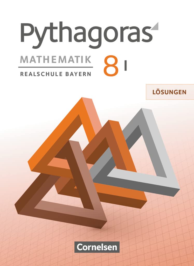 Pythagoras - Realschule Bayern - 8. Jahrgangsstufe (WPF I): Lösungen zum Schulbuch Study Guides