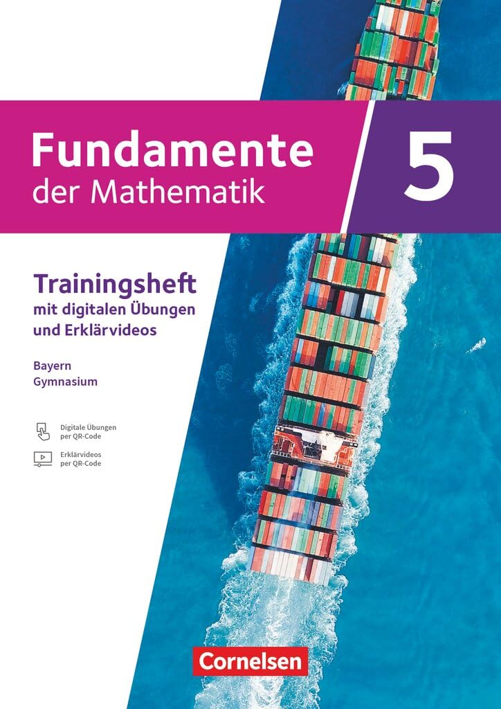Fundamente der Mathematik 5. Jahrgangsstufe - Ausgabe Bayern ab 2023 - Trainingsheft mit Erklärfilmen und digitalen Übungen Study Guides
